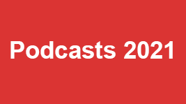 Podcasts 2021