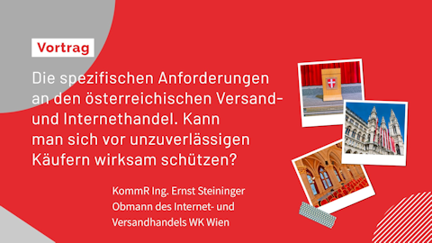 KommR Ing. Ernst Steininger (Obmann Internet- und Versandhandel WK Wien) KommR Ing. Ernst Steininger (Obmann Internet- und Versandhandel WK Wien)