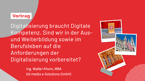 Ing. Walter Khom, MBA (bit media e-Solutions) Ing. Walter Khom, MBA (bit media e-Solutions)