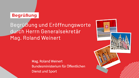Mag. Roland Weinert (Bundesministerium für Öffentlichen Dienst und Sport) Mag. Roland Weinert (Bundesministerium für Öffentlichen Dienst und Sport)